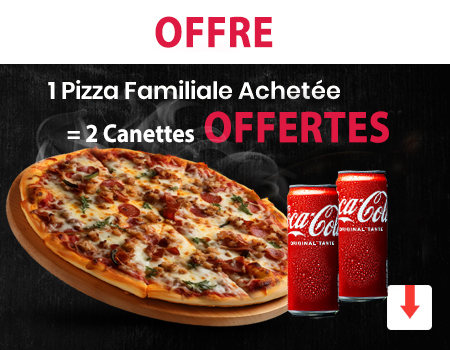 1 PIZZA FAMILIALE ACHETEE = 2 BOISSONS 33CL OFFERTES